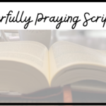 Powerfully praying scripture confidently