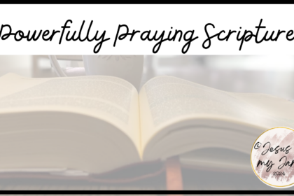 Powerfully praying scripture confidently