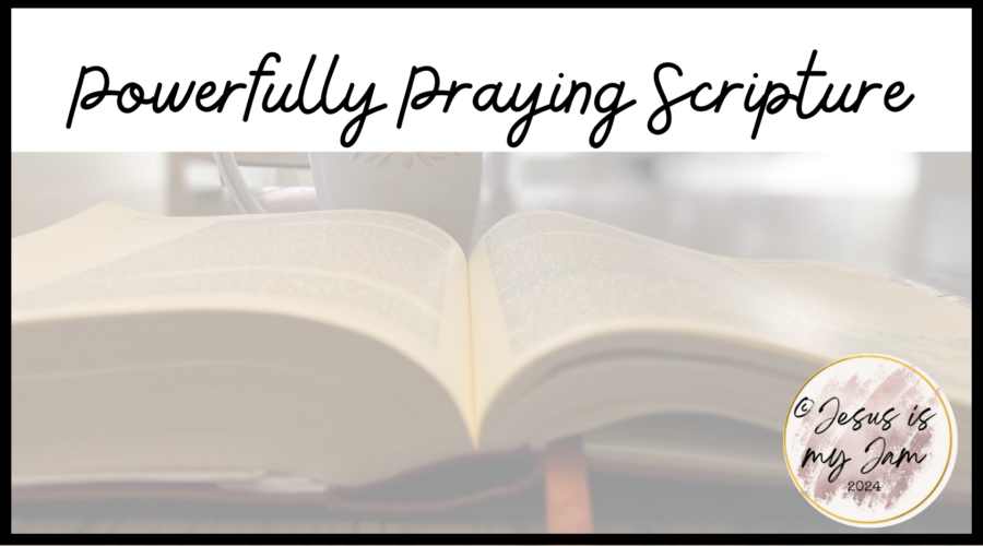 Powerfully praying scripture confidently