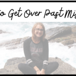 Learn how to get over past mistakes through prayer.
