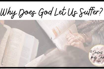 Why does God let us suffer? Learn how to suffer and let God use the suffering for His Good Will.