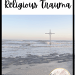 Overcoming religious trauma is something that can be done through prayer and trust in God.