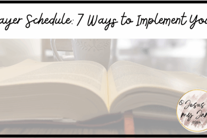 Getting a prayer schedule put in place is easier than you think. Pray for God to guide you through.